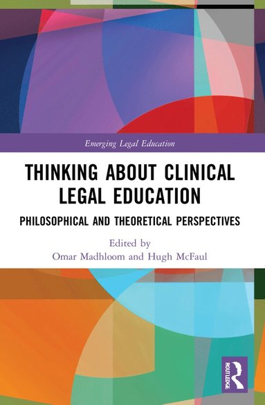 bokomslag Thinking About Clinical Legal Education