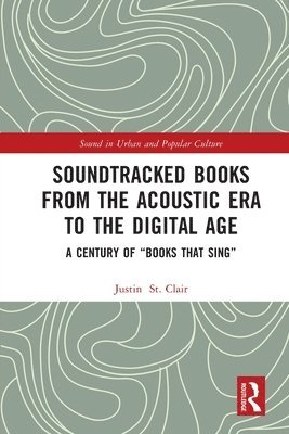 Soundtracked Books from the Acoustic Era to the Digital Age 1