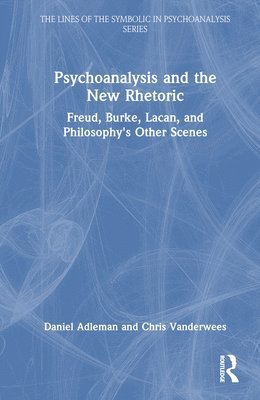 Psychoanalysis and the New Rhetoric