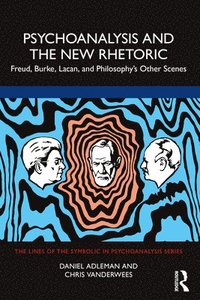 bokomslag Psychoanalysis and the New Rhetoric