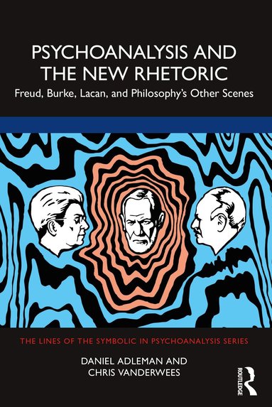 Daniel Adleman, Chris Vanderwees - Psychoanalysis and the New Rhetoric, Häftad