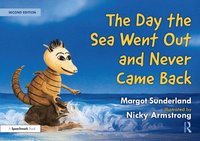 bokomslag The Day the Sea Went Out and Never Came Back: A Story for Children Who Have Lost Someone They Love