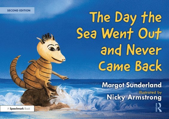 The Day the Sea Went Out and Never Came Back: A Story for Children Who Have Lost Someone They Love 1