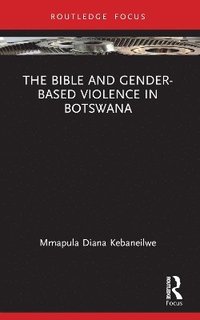 bokomslag Bible and Gender-based Violence in Botswana