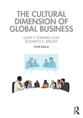 Gary P. Ferraro, Elizabeth K. Briody, USA) Ferraro, Gary P. (University of North Carolina at Charlotte, USA) Briody, Elizabeth K. (Cultural Keys - Cultural Dimension of Global Business, Häftad