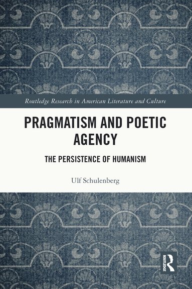 bokomslag Pragmatism and Poetic Agency