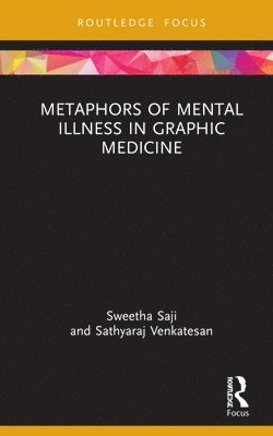 Metaphors of Mental Illness in Graphic Medicine 1