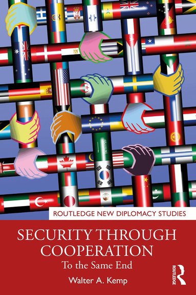 Walter A. Kemp - Security through Cooperation, Häftad