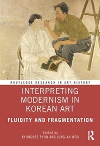 bokomslag Interpreting Modernism in Korean Art