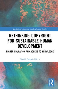 bokomslag Rethinking Copyright for Sustainable Human Development