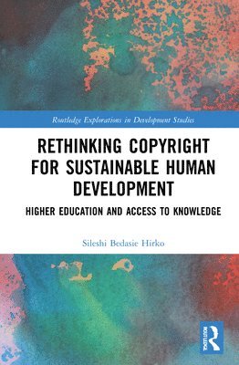 Rethinking Copyright for Sustainable Human Development 1