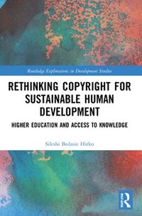 bokomslag Rethinking Copyright for Sustainable Human Development