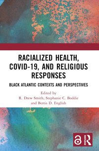 bokomslag Racialized Health, COVID-19, and Religious Responses