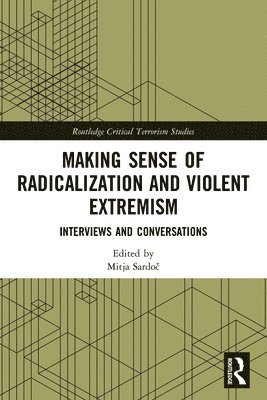 Making Sense of Radicalization and Violent Extremism 1