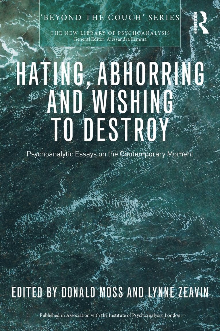 Donald Moss, Lynne Zeavin, PhD Moss, Donald - Hating, Abhorring and Wishing to Destroy, Häftad