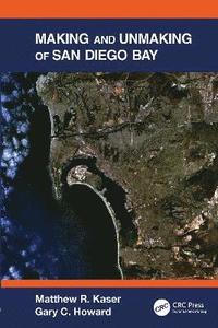 bokomslag Making and Unmaking of San Diego Bay