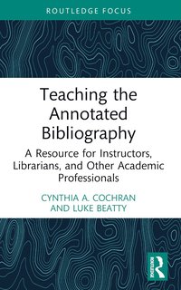 bokomslag Teaching the Annotated Bibliography