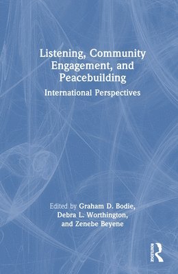 Listening, Community Engagement, and Peacebuilding 1