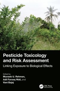 bokomslag Pesticide Toxicology and Risk Assessment