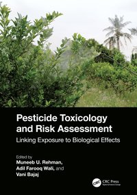 bokomslag Pesticide Toxicology and Risk Assessment