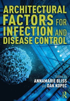 Architectural Factors for Infection and Disease Control