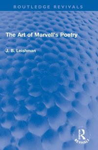 bokomslag The Art of Marvell's Poetry
