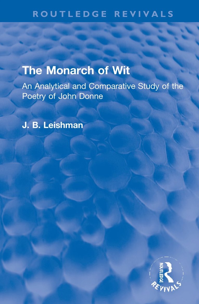J. B. Leishman - Monarch of Wit, Inbunden