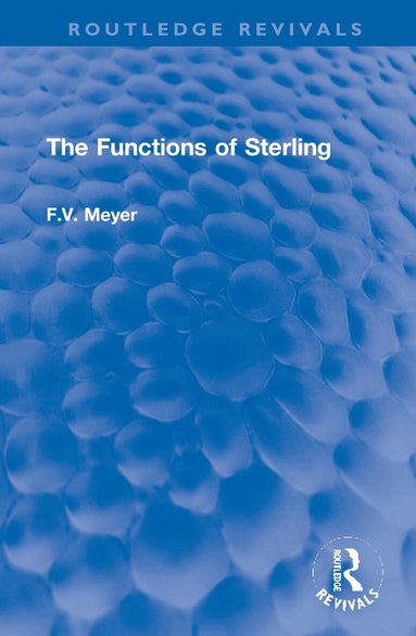 F.V. Meyer - Functions of Sterling, Inbunden