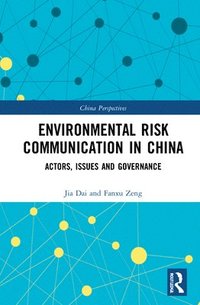bokomslag Environmental Risk Communication in China