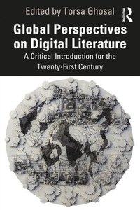 bokomslag Global Perspectives on Digital Literature
