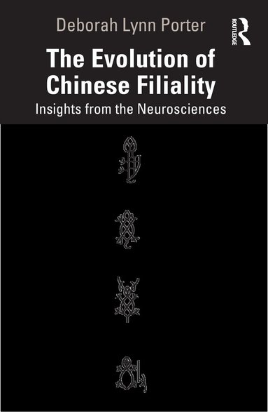 Deborah Lynn Porter - Evolution of Chinese Filiality, Häftad