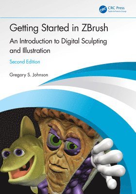Gregory S. Johnson, USA) Johnson, Gregory S. (Savannah College of Art and Design, Georgia - Getting Started in ZBrush, Häftad