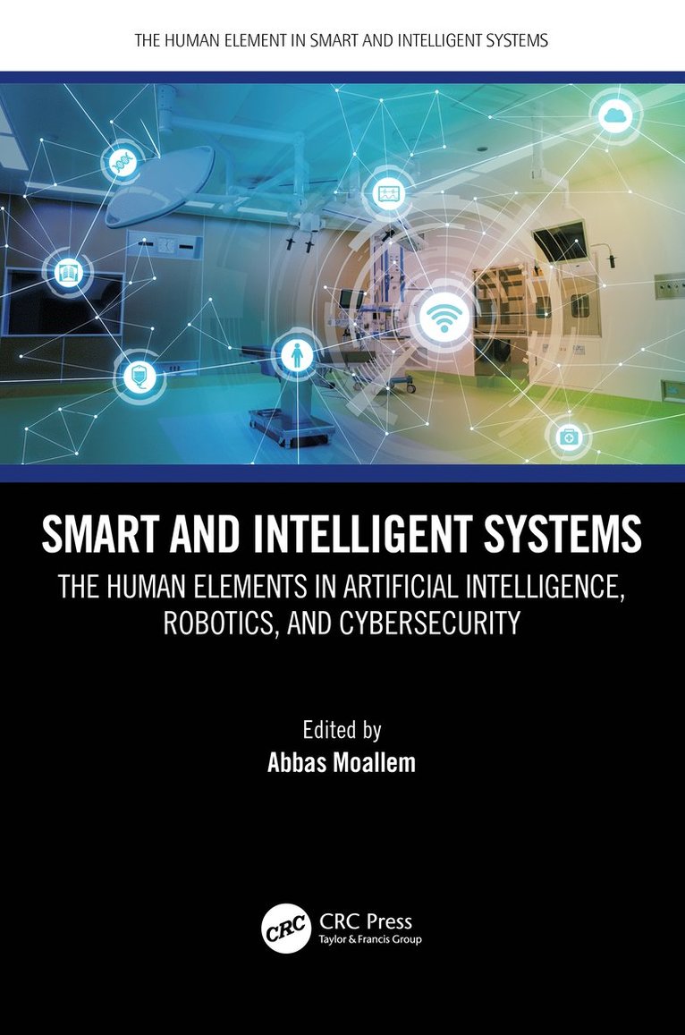 Abbas Moallem, CA) Moallem, Abbas (Adjunct Faculty, San Jose State University - Smart and Intelligent Systems, Häftad