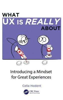 What UX is Really About 1