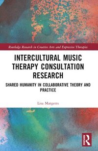 bokomslag Intercultural Music Therapy Consultation Research