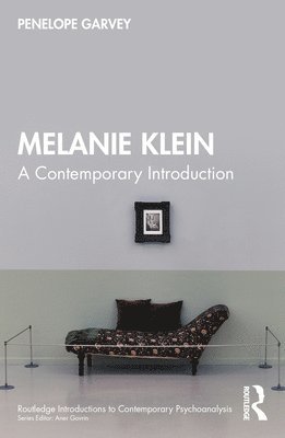 Penelope Garvey, UK) Garvey, Penelope (British Psychoanalytical Society - Melanie Klein, Häftad