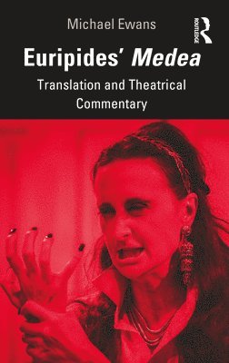 Michael Ewans - Euripides' Medea, Häftad