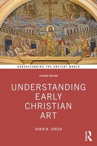 bokomslag Understanding Early Christian Art