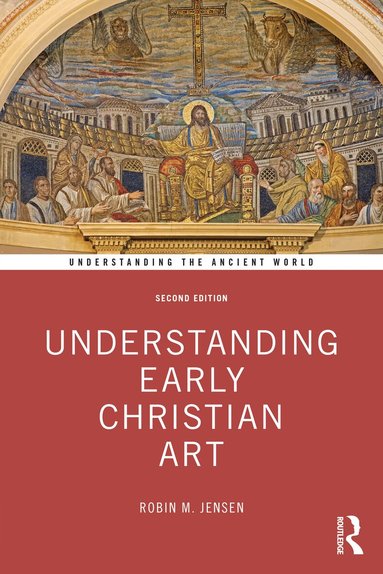 Robin M. Jensen - Understanding Early Christian Art, Häftad