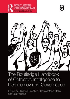 The Routledge Handbook of Collective Intelligence for Democracy and Governance 1