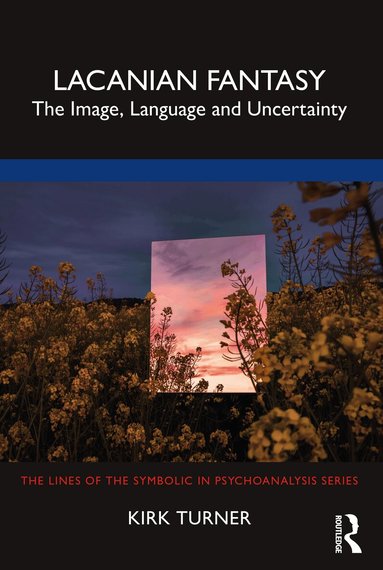 Kirk Turner - Lacanian Fantasy, Häftad