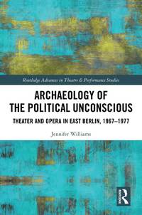 bokomslag Archaeology of the Political Unconscious