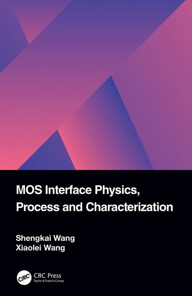 bokomslag MOS Interface Physics, Process and Characterization