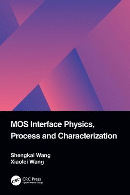 bokomslag MOS Interface Physics, Process and Characterization