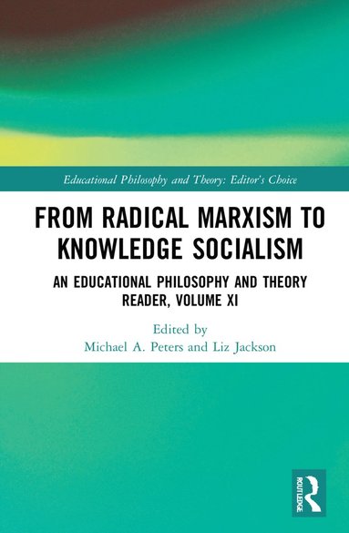 bokomslag From Radical Marxism to Knowledge Socialism