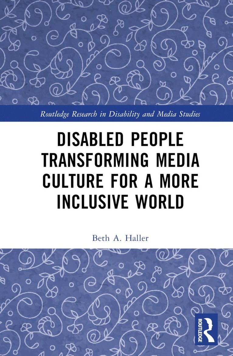 Disabled People Transforming Media Culture for a More Inclusive World 1