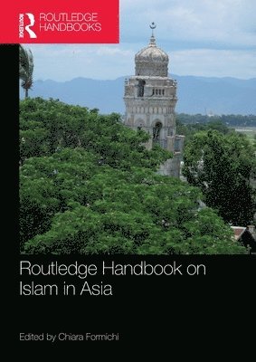 Routledge Handbook on Islam in Asia 1