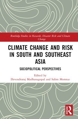 Climate Change and Risk in South and Southeast Asia 1