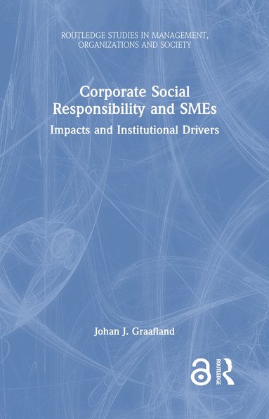 Johan J. Graafland - Corporate Social Responsibility and SMEs, Inbunden