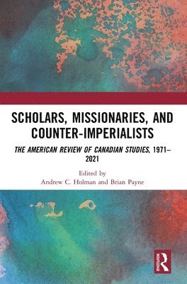 Scholars, Missionaries, and Counter-Imperialists 1